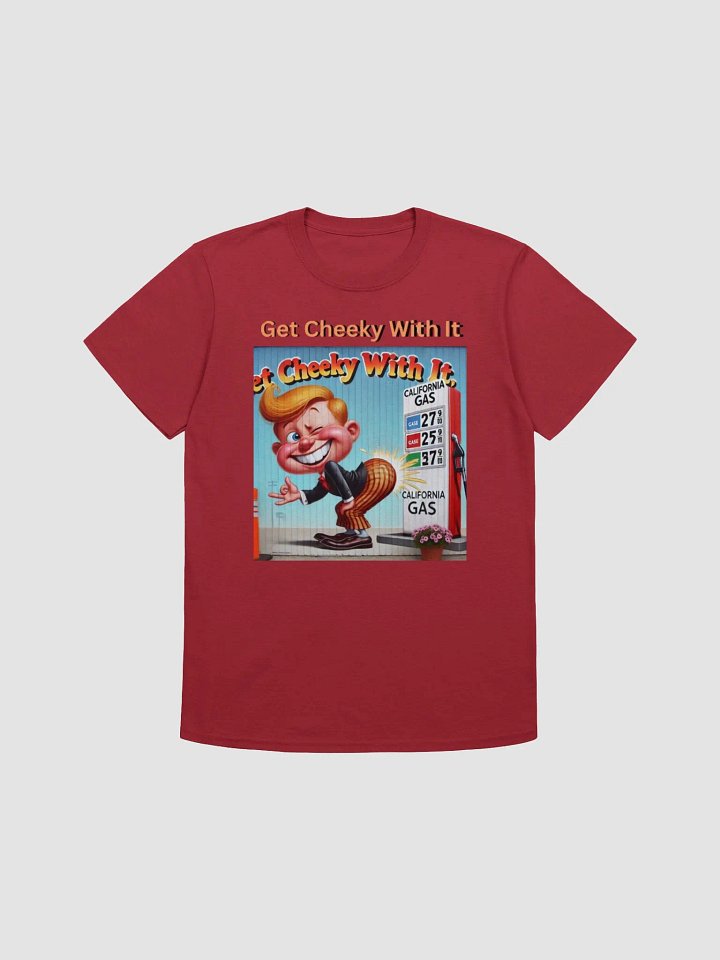 Get Cheeky With It Unisex T-Shirt product image (4)