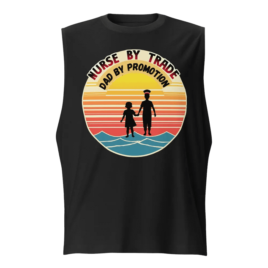 Nurse By Trade, Dad By Promotion Muscle Tank product image (1)