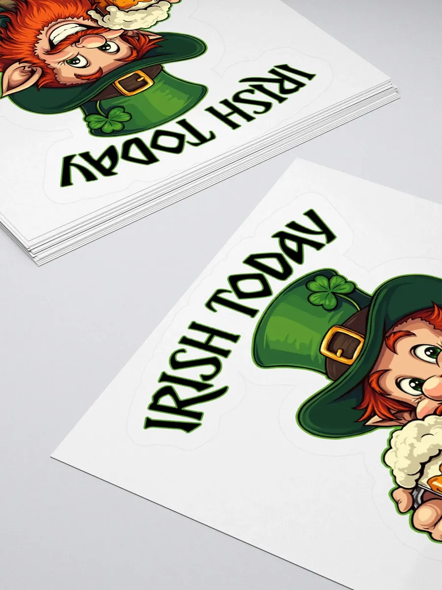 Irish Today Hungover Tomorrow Sticker product image (11)