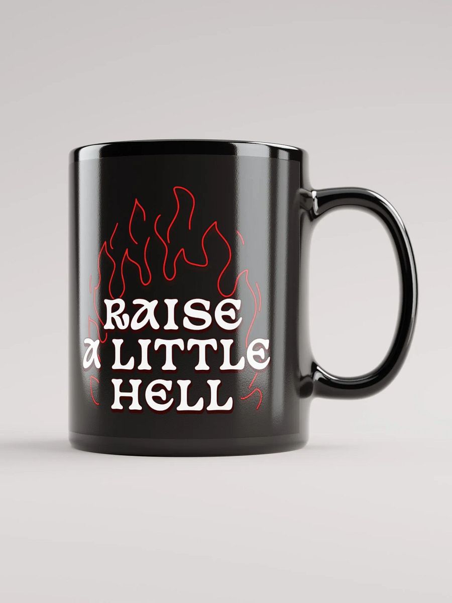 Raise a Little Hell BLACK GLOSSY MUG product image (2)