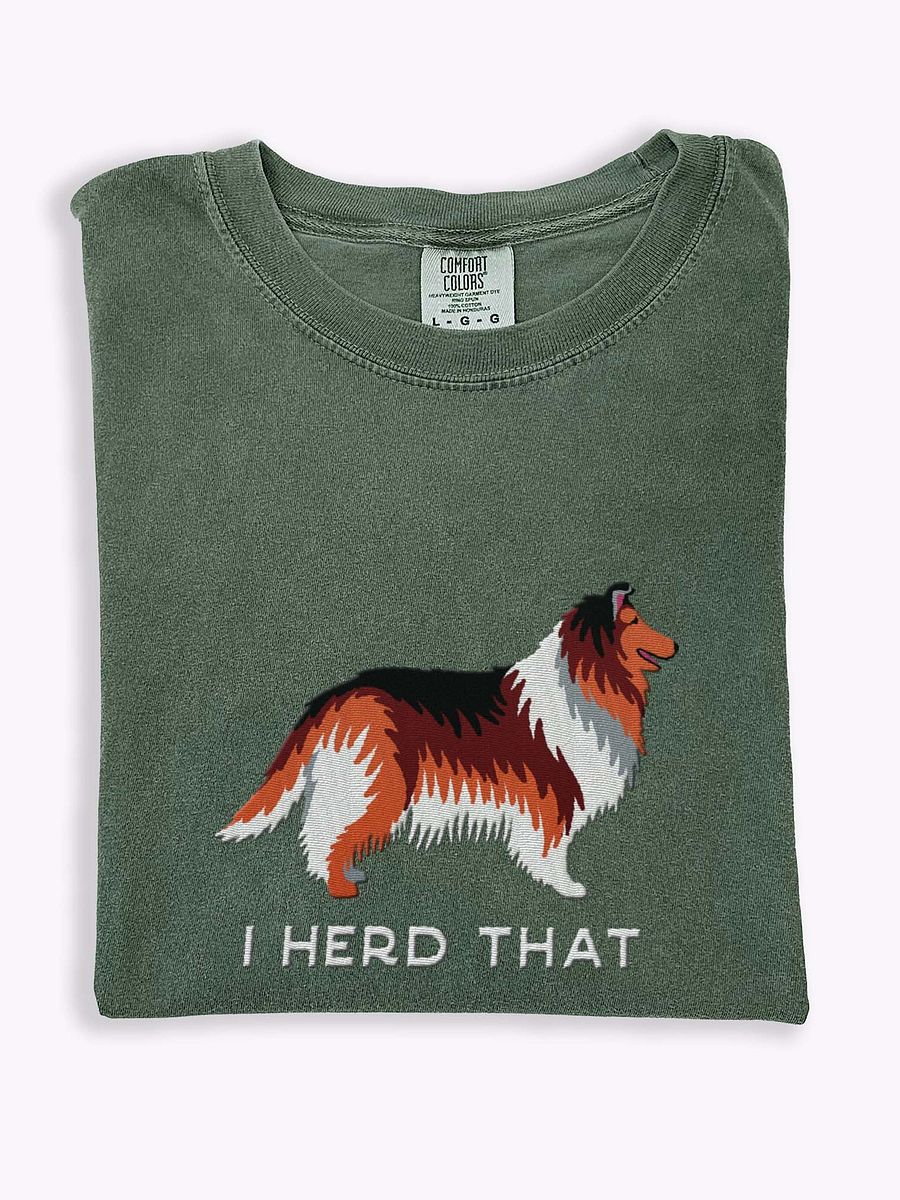 I Herd That T-Shirt(Embroidered) of a Rough Collie(Sable) product image (1)
