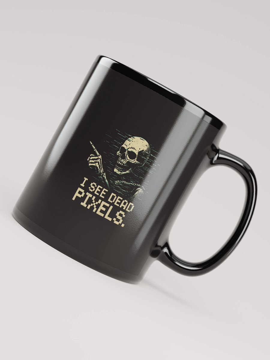 'I See Dead Pixels' Mug | Funny Gamer & Tech Humor Black Cup product image (7)