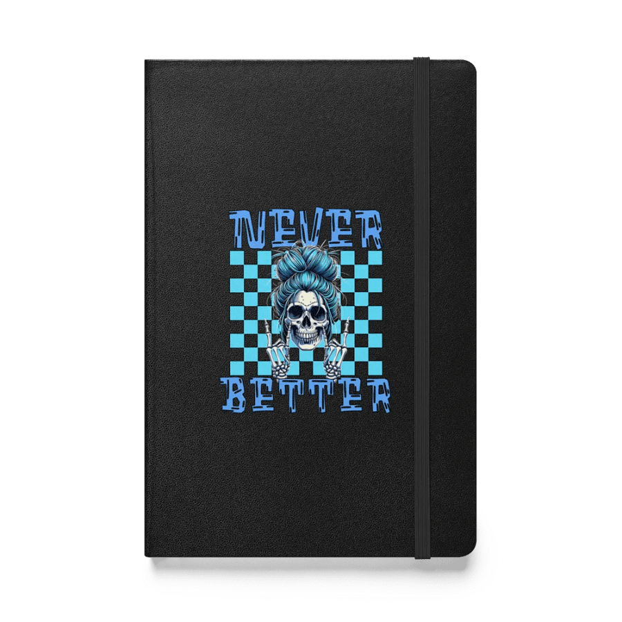 Never Better Skull Woman Rebellious Thoughts Hardcover Journal product image (1)