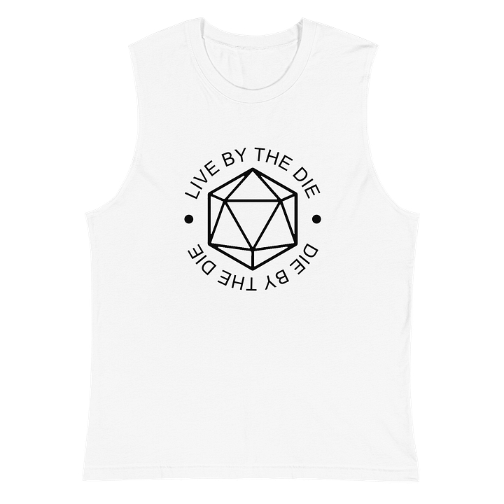 Live by the Die, Die by the Die - Muscle Tank (White) product image (2)