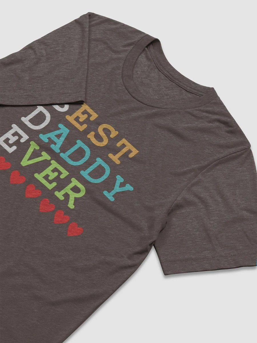 Best Daddy Ever Bella+Canvas Triblend Short Sleeve T-Shirt product image (3)