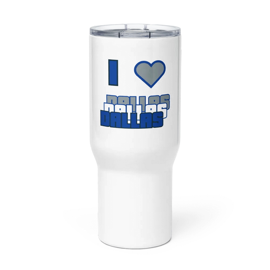 "I ♥️ Dallas" Travel Mug product image (1)