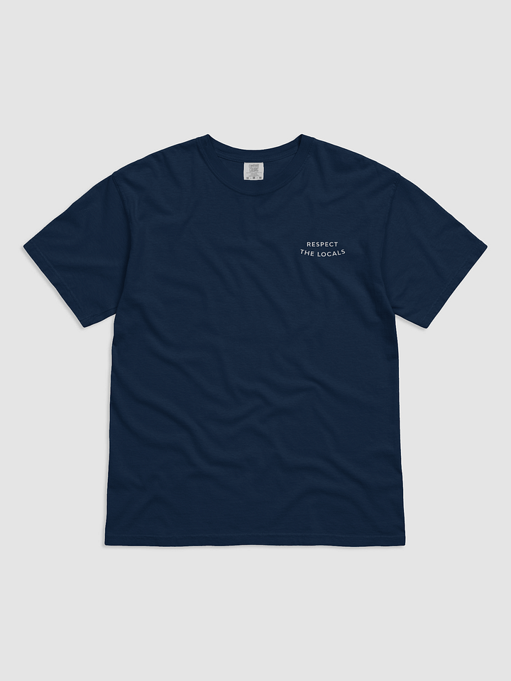 Respect the Locals - T-shirt product image (1)