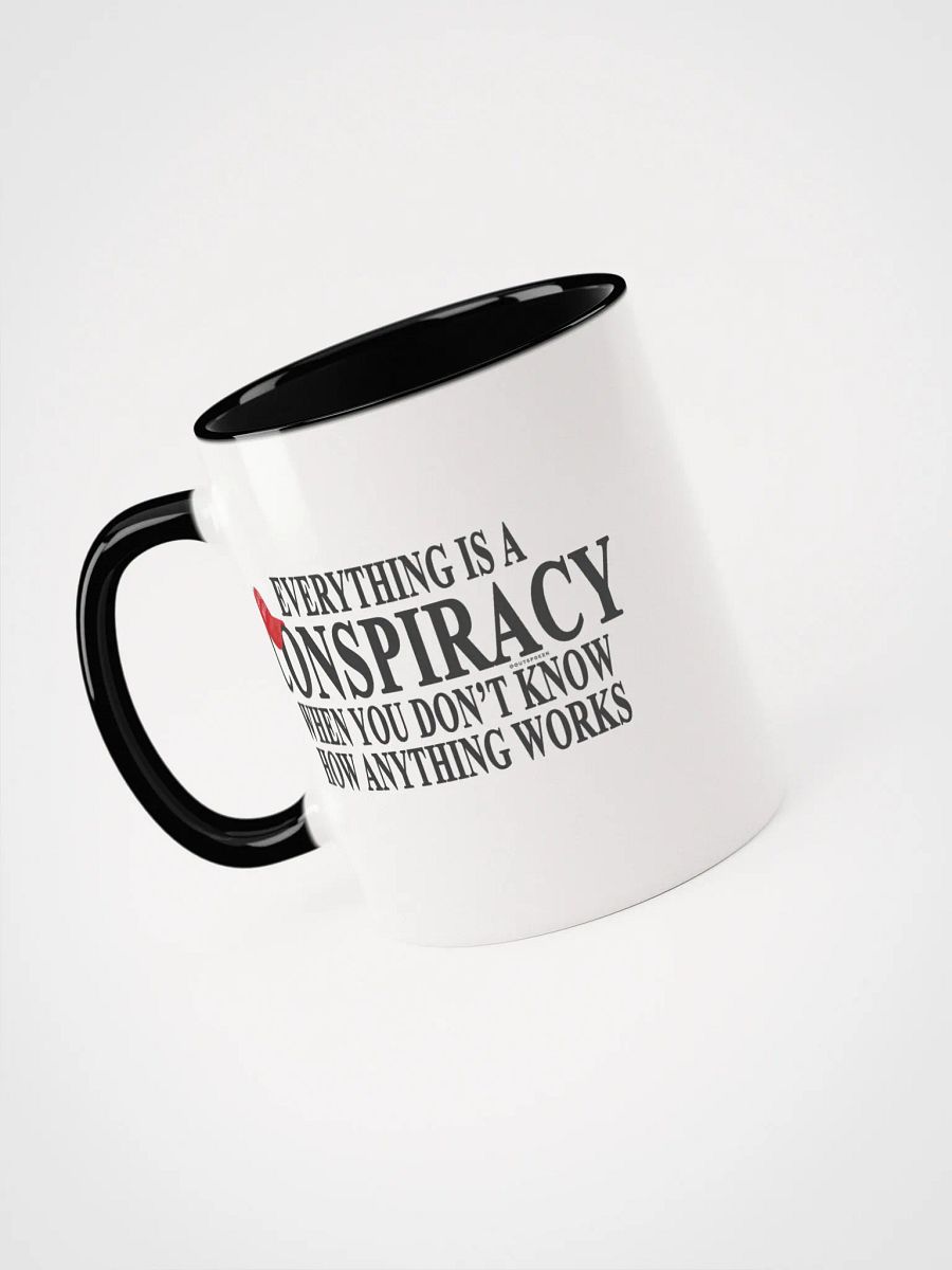 Everything is a Conspiracy Mug - Being Liberal product image (3)