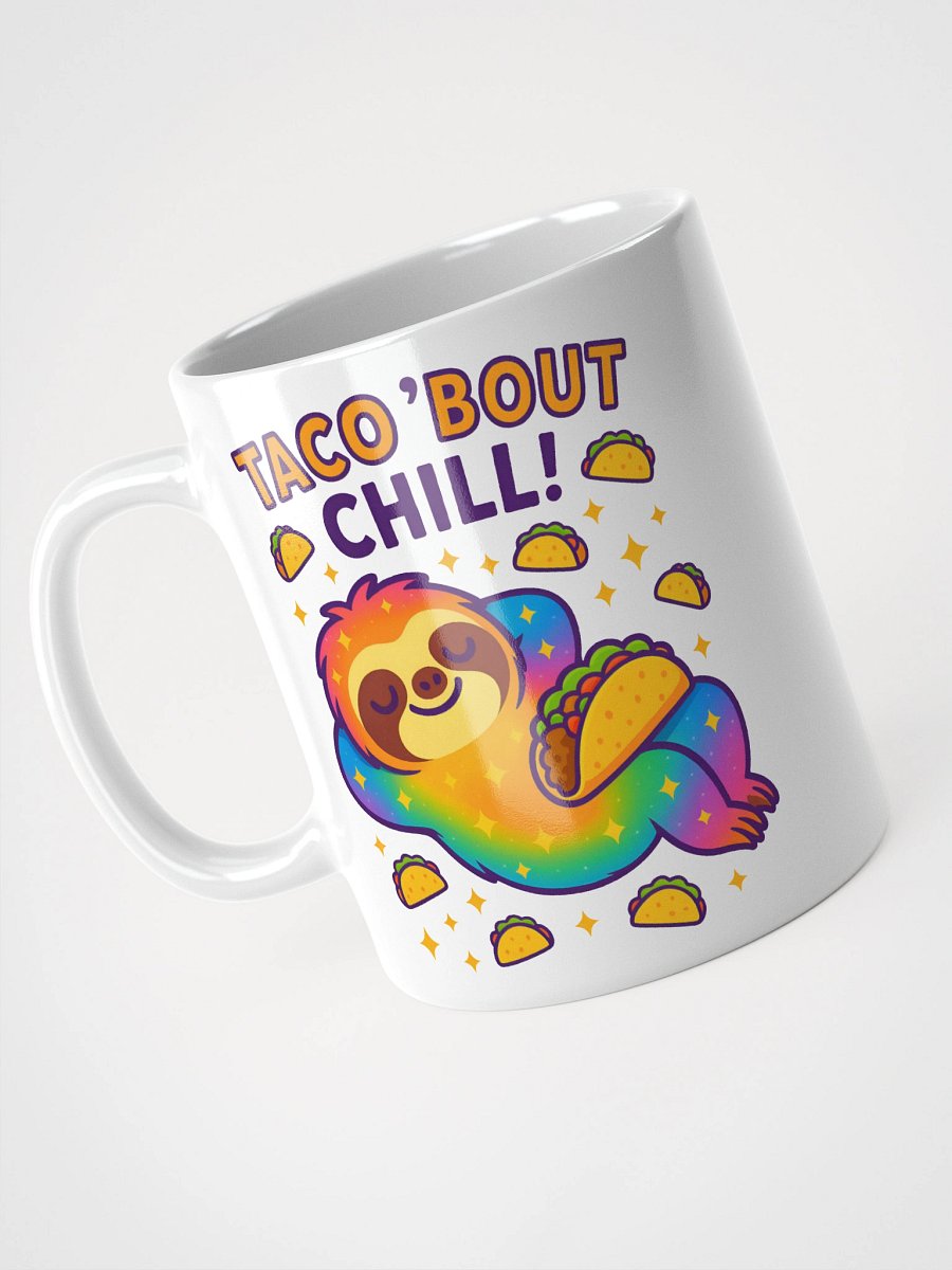 Taco ’Bout Chill Mug – Funny Rainbow Sloth Coffee Cup for Taco Fans & Nap Enthusiasts product image (3)
