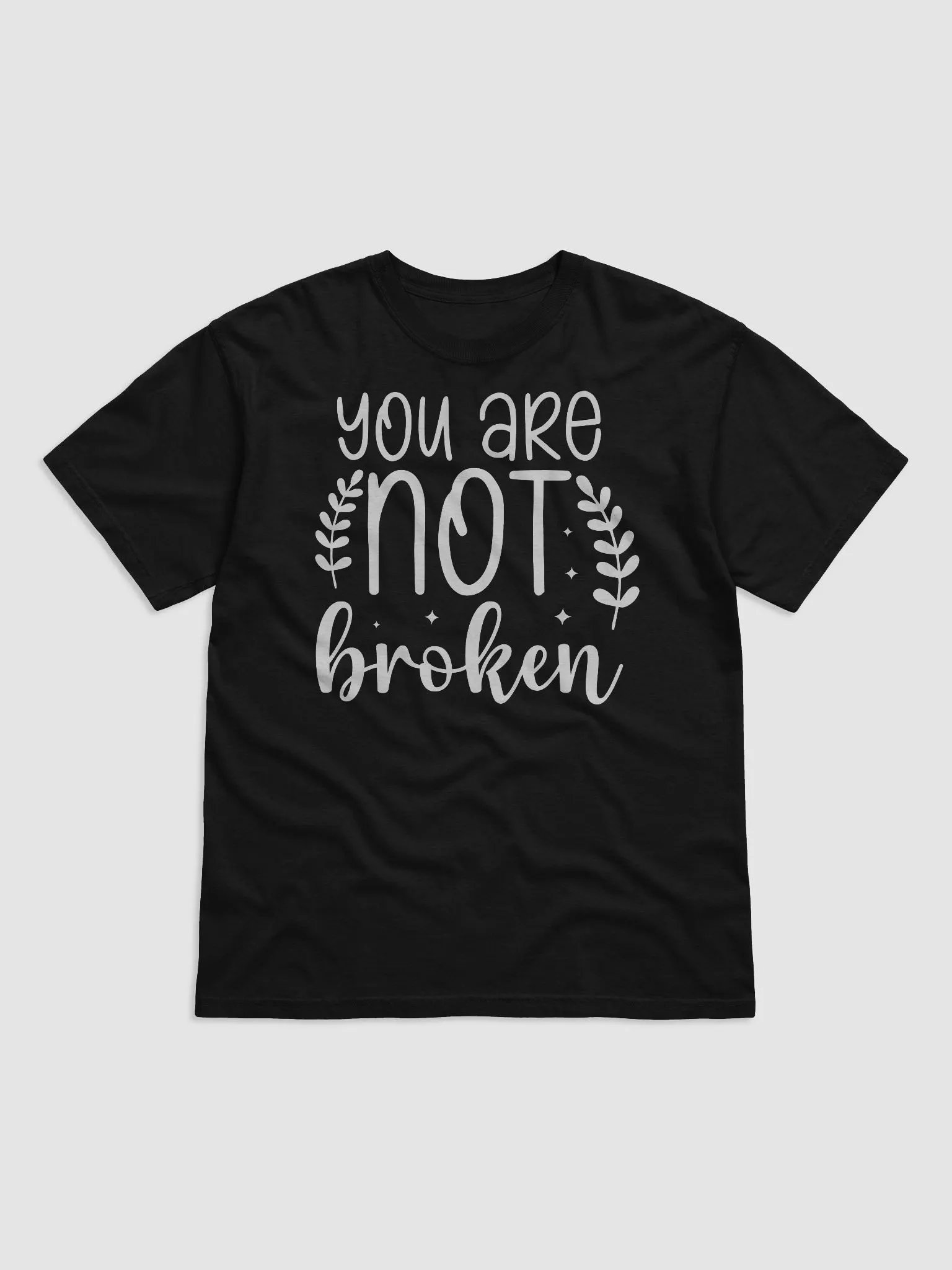 You Are Not Broken Tee product image (1)