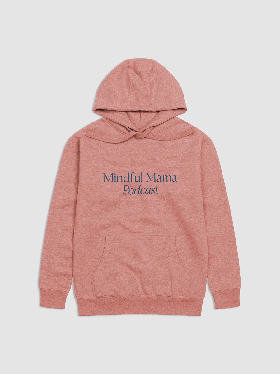 [Rose] Mindful Mama Podcast Hoodie product image (1)
