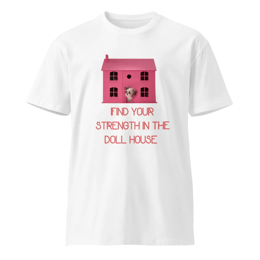 Dollhouse Strength Unisex Tee product image (1)