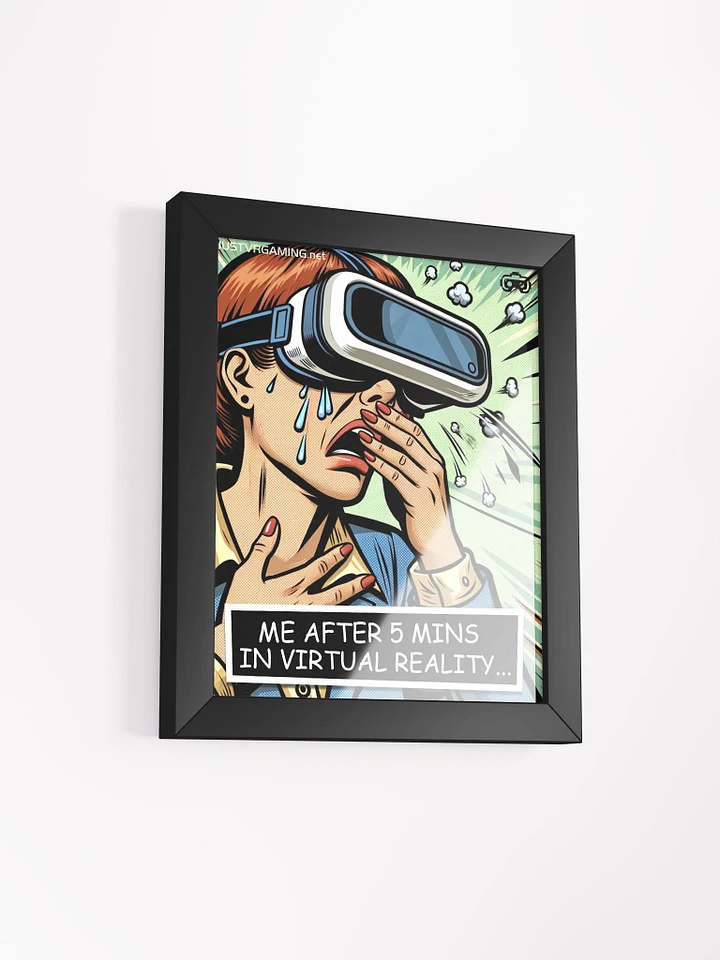 Embrace the VR Nausea #2 - Framed Matte Poster! product image (1)