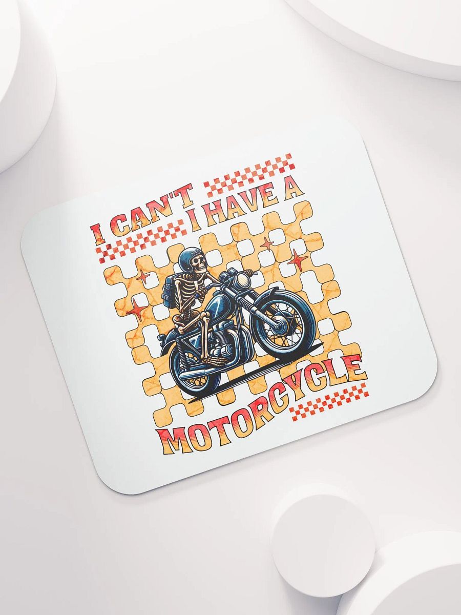 I Cant I Have A Motorcycle Skeleton Rider Mouse Pad product image (5)