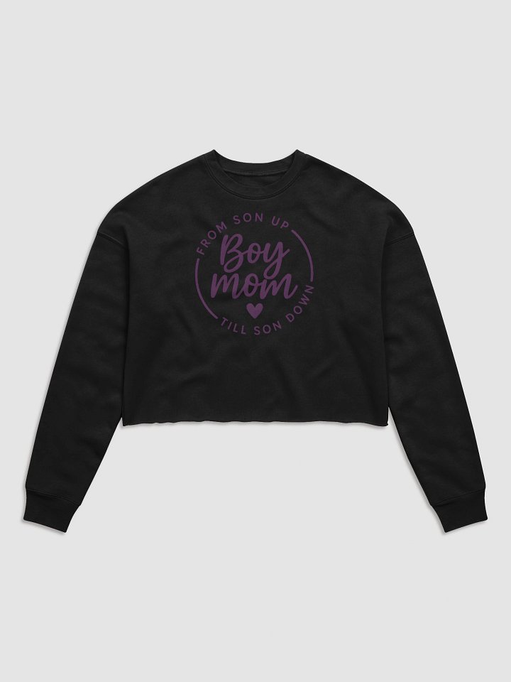 Boy Mom Crop Top – From Son Up Till Son Down | Trendy Gift for Moms of Boys product image (1)