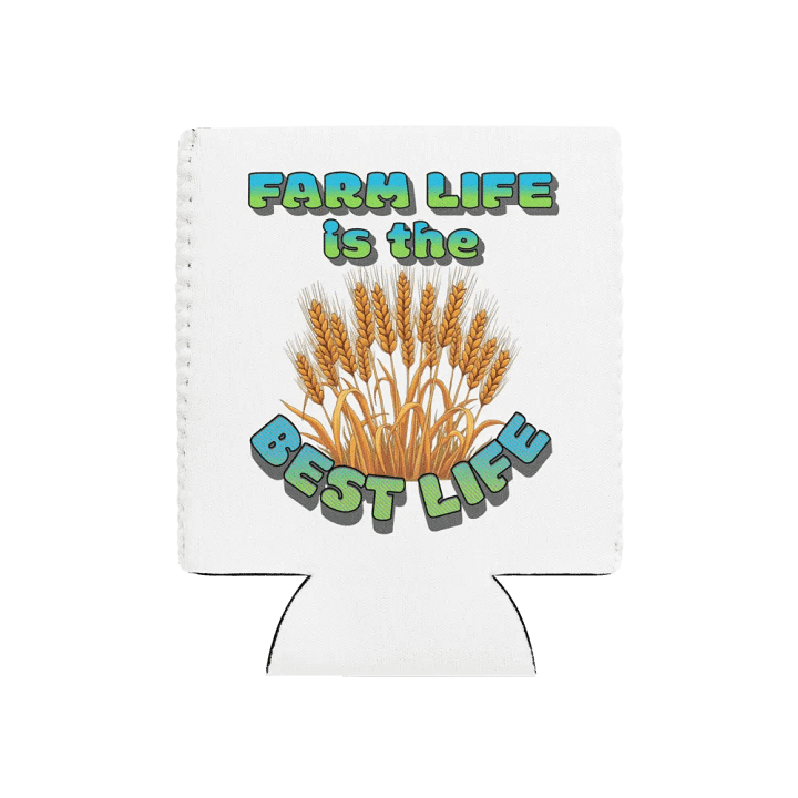 Farm Life Is The Best Life Wheat Can Cooler product image (1)