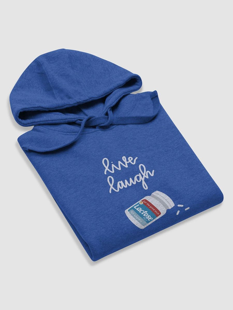 Live Laugh Lactose Pills Hoodie product image (53)