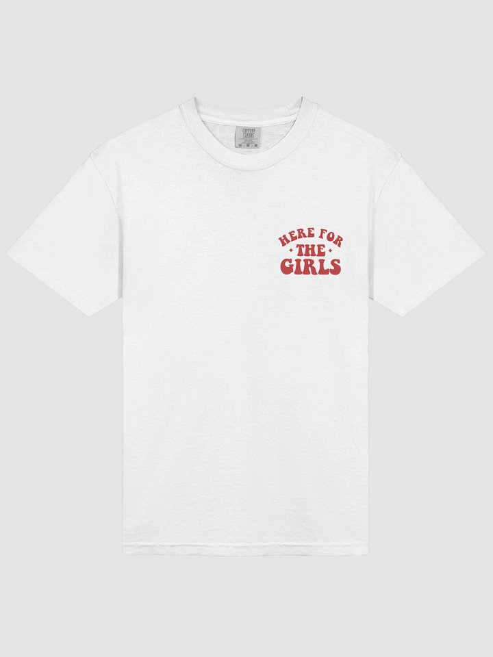 "Here For The Girls" T-Shirt product image (1)