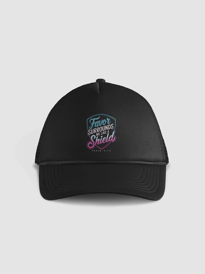 Favor surrounds me like a shield Trucker Hat