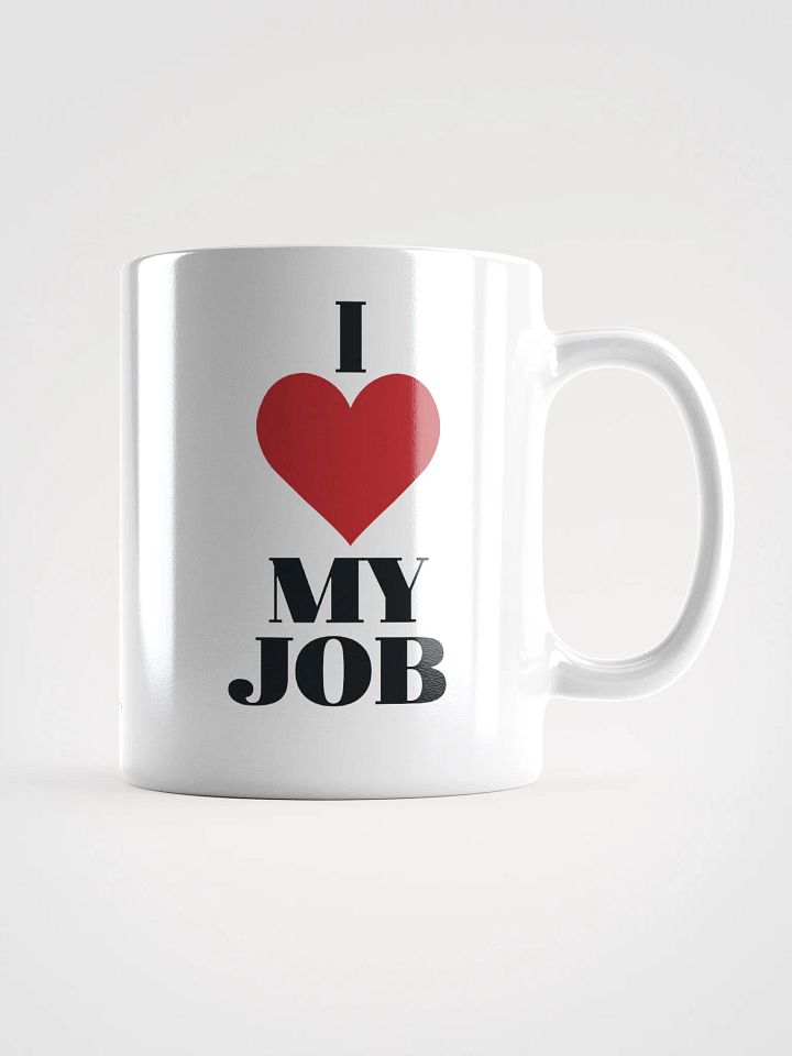 I LOVE MY JOB MUG product image (1)