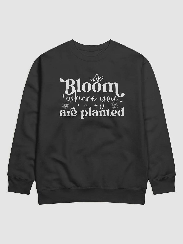 Bloom Where You Are Planted Hoodie product image (1)