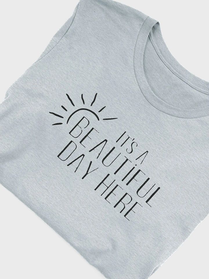 Beautiful Day T-Shirt product image (17)