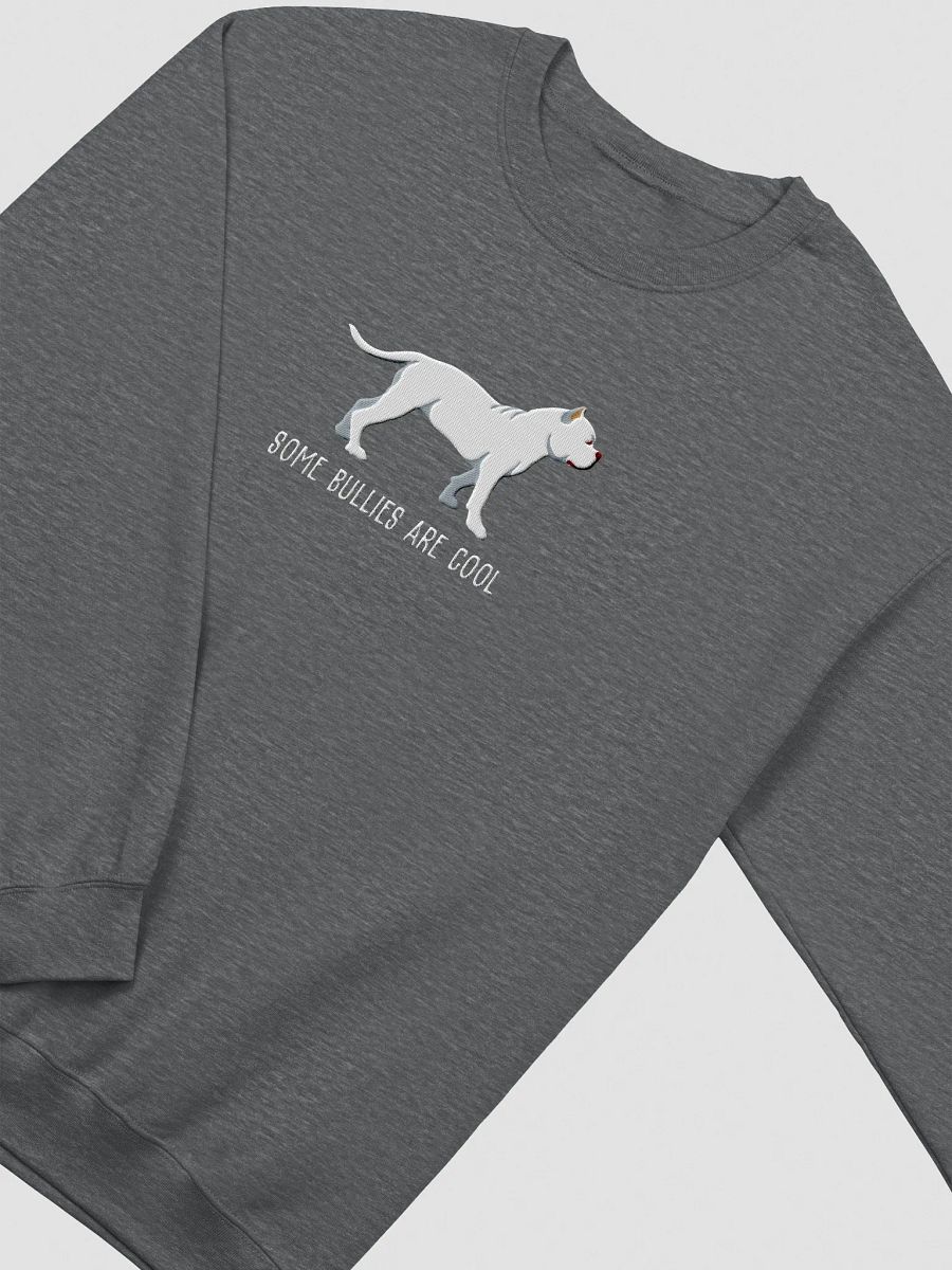 Some Bullies Are Cool Sweatshirt (Embroidered) of an American Bully(White) product image (9)