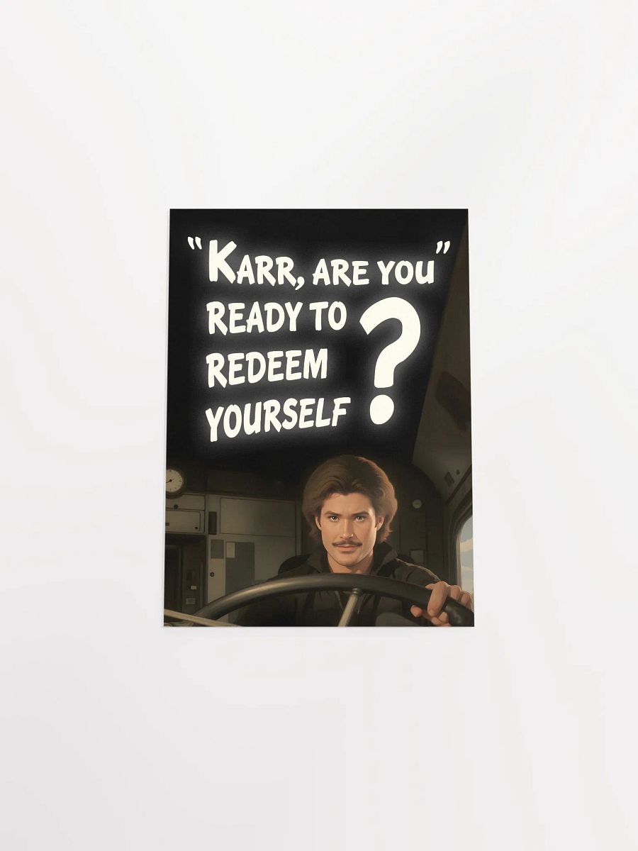 KARR Redeem Yourself? Poster! product image (17)