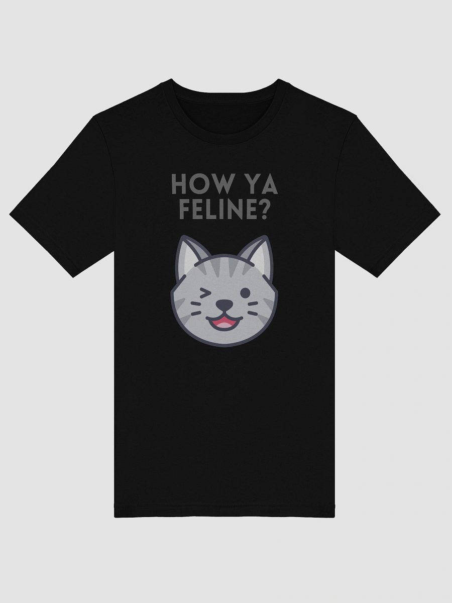 How Ya Feline? Cat T-Shirt product image (19)