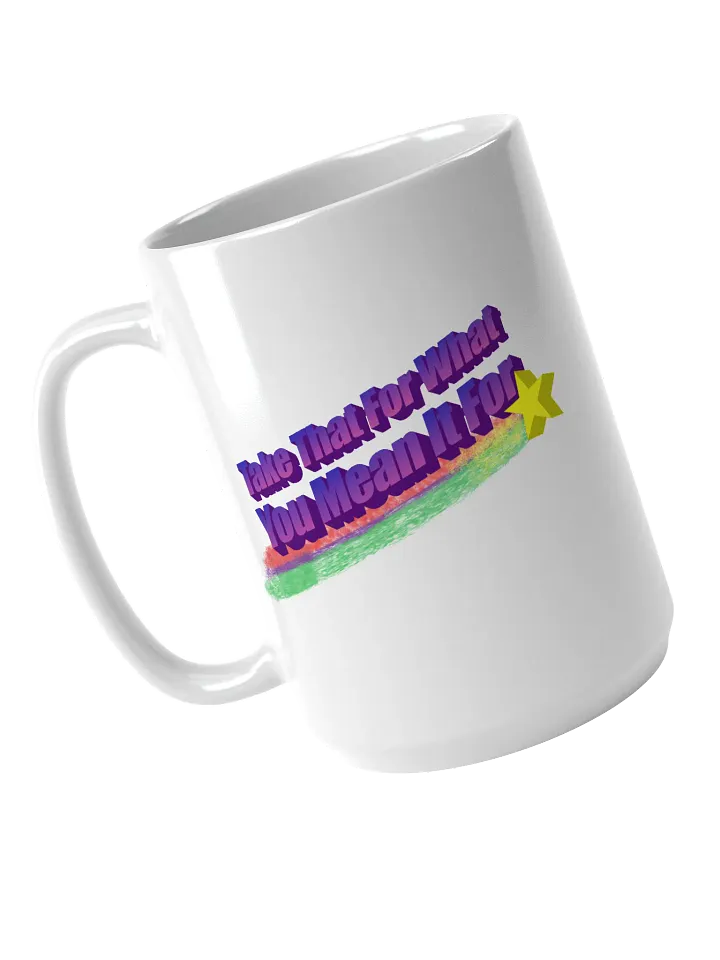 PASP's Take That For What You Mean It For Mug 🌠☕ product image (1)