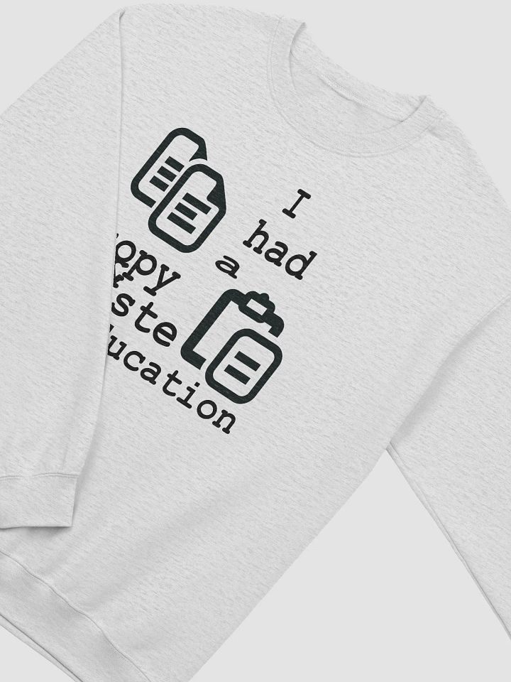 I Had A Copy & Paste Education - Black - Gildan Classic Crewneck Sweatshirt product image (1)