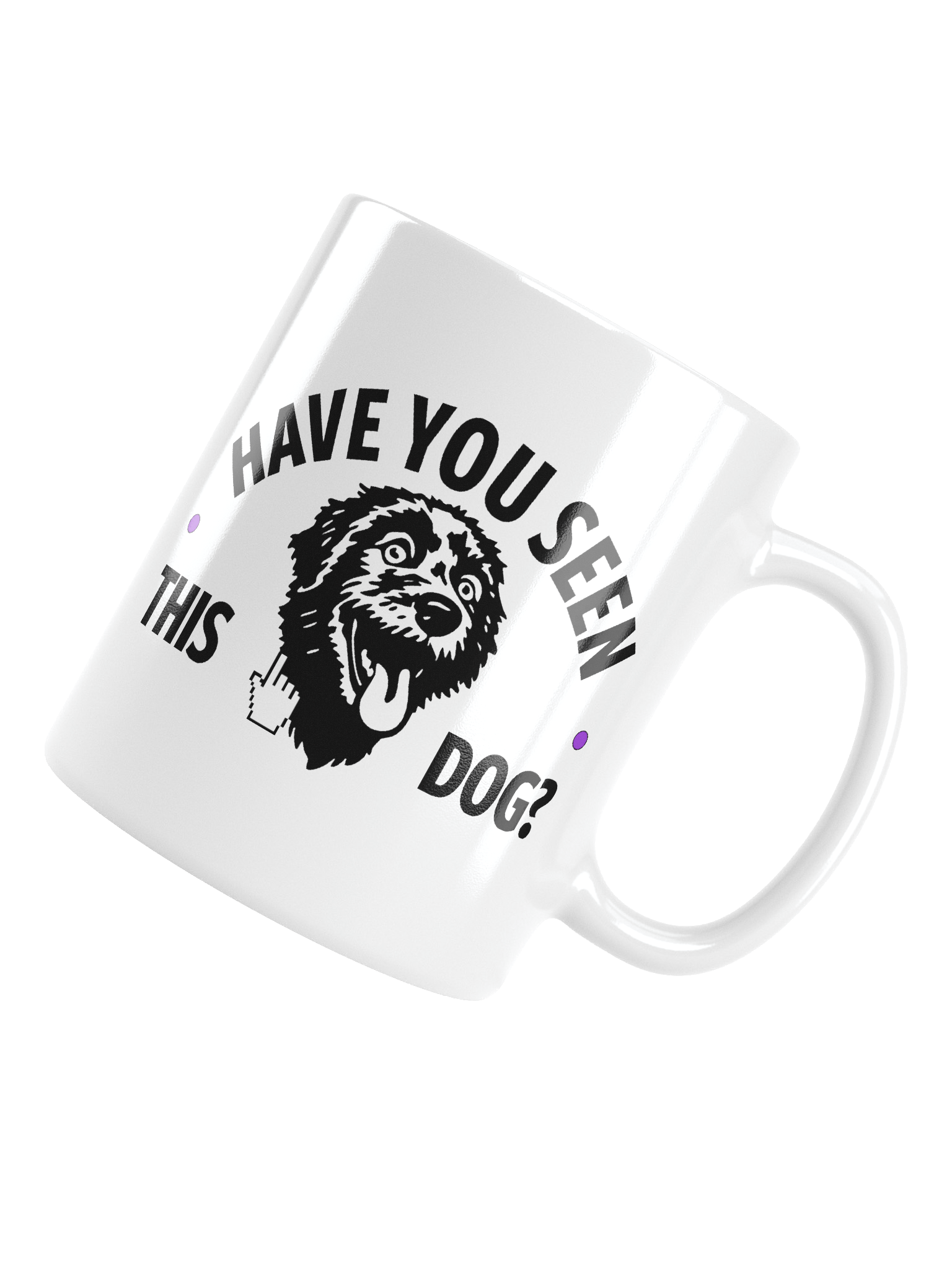HAVE YOU SEEN THIS DOG? - WHITE MUG product image (5)