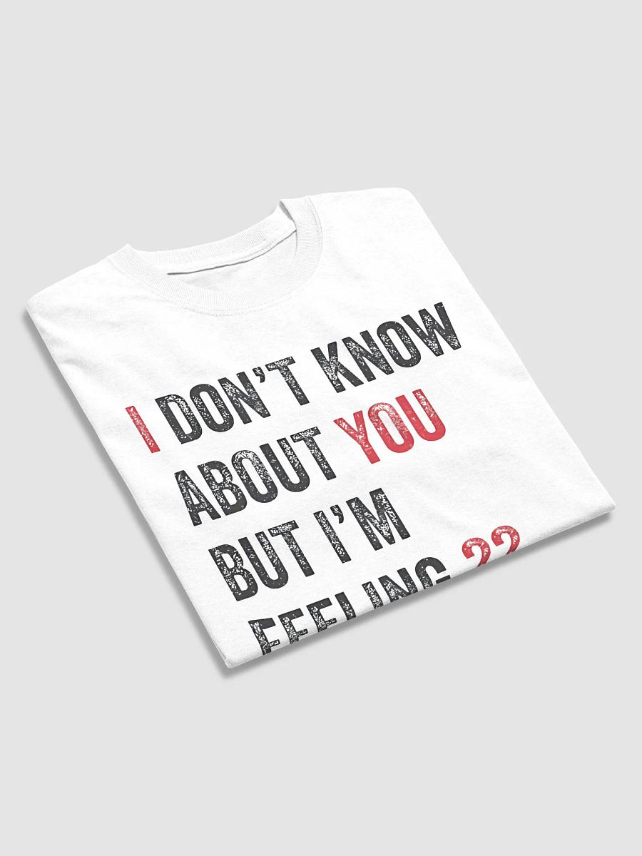 Taylor Swift I Don’t Know About You But I’m Feeling 22 Shirt product image (4)