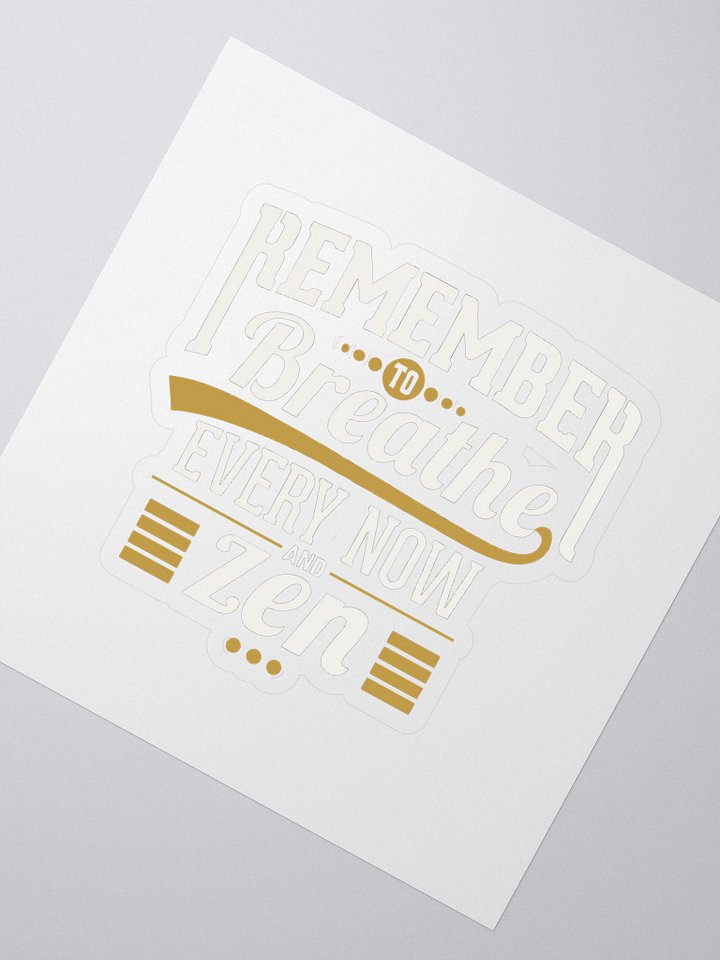 Every Now and Zen Sticker product image (2)