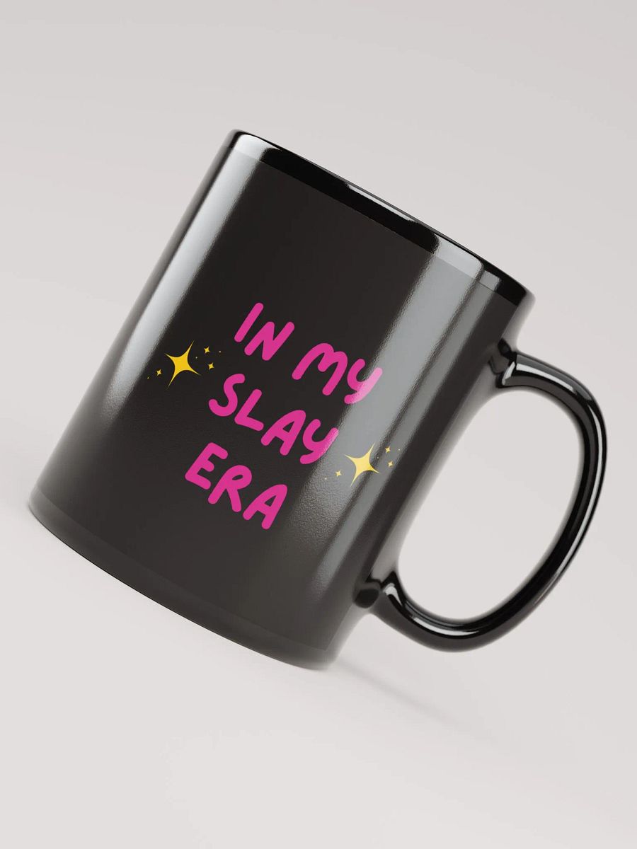 In My Slay Era Black Glossy Mug product image (7)