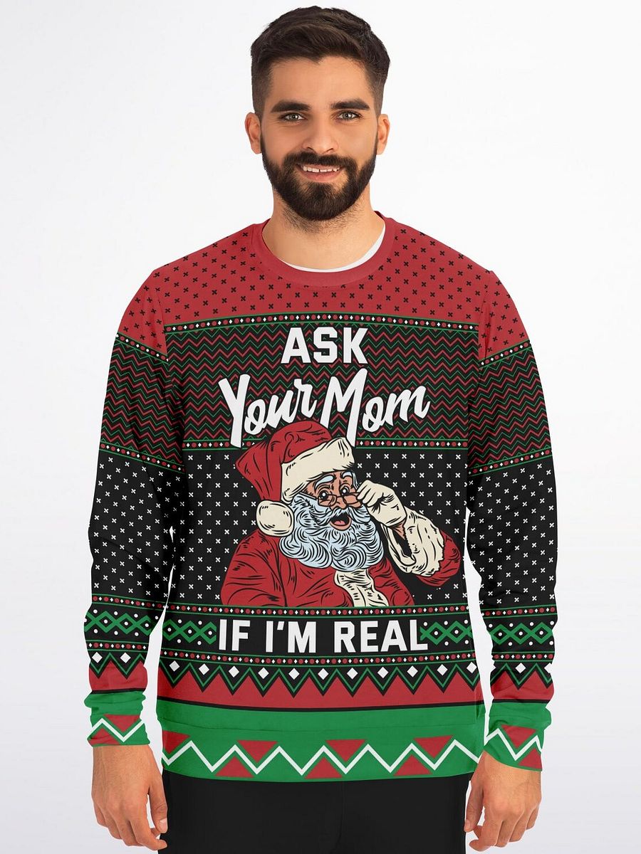"Ask Your Mom If I'm Real" Funny Santa Christmas Sweatshirt | Unisex Holiday Humor Sweater | Christmas Party Outfit product image (5)