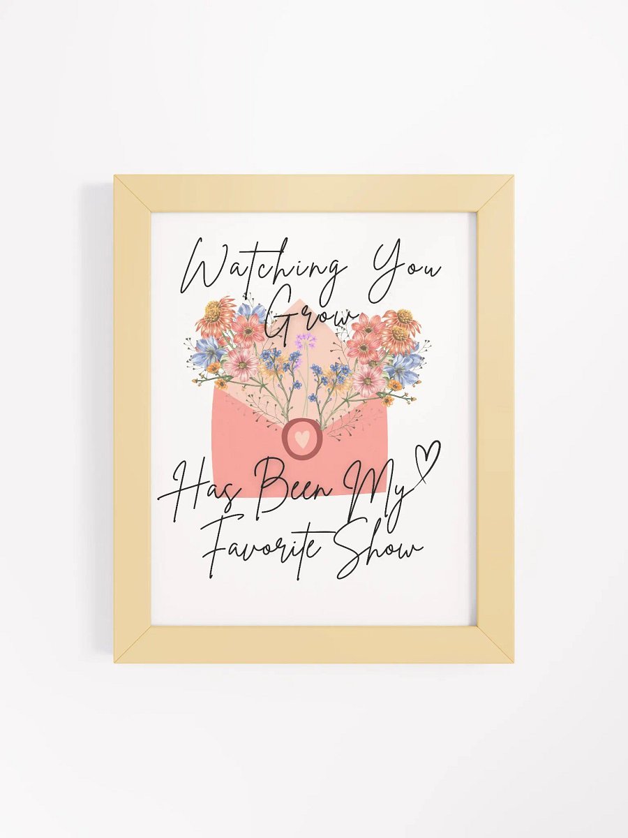 Framed: WALL ART, Watching You grow has been my favorite show. Birthday gift for child, grandkids, niece, nephew, Minimalist wall art product image (16)