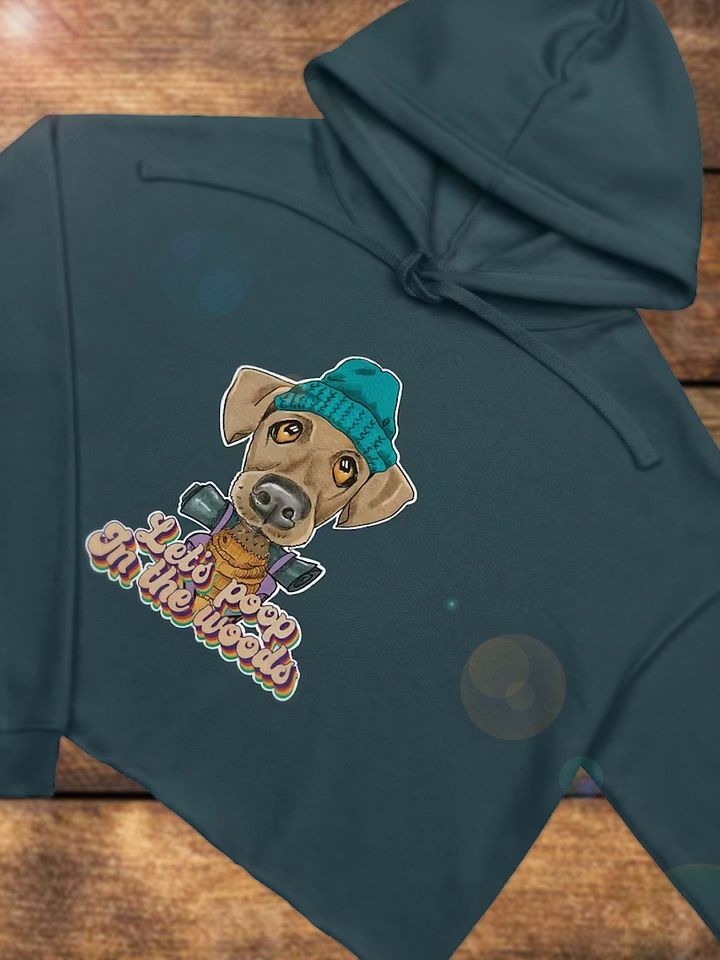 Cropped hoodie All colors - Let's poop in the Woods - Large print product image (1)