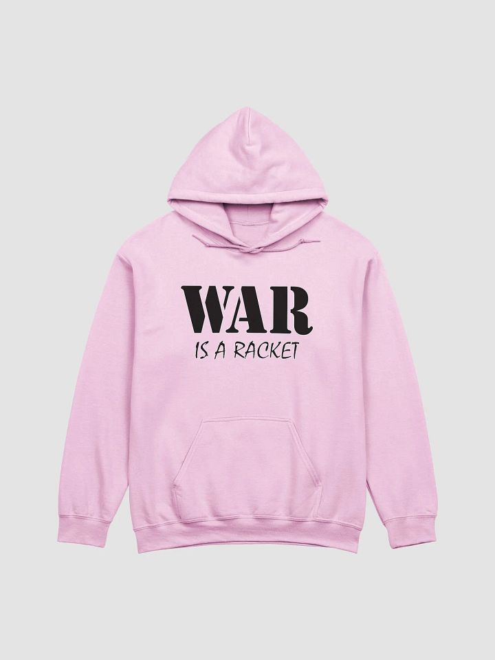 War Is A Racket - Gildan Classic Hoodie product image (2)