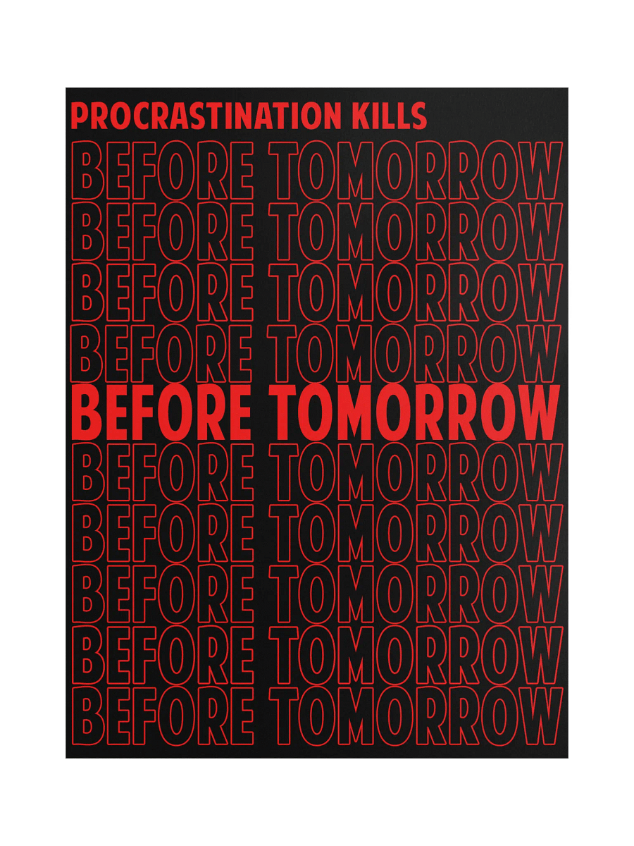 Procrastination Kills Poster product image (1)