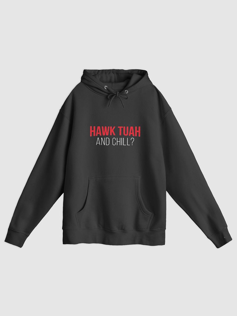 Hawk Tuah and Chill Premium Hoodie