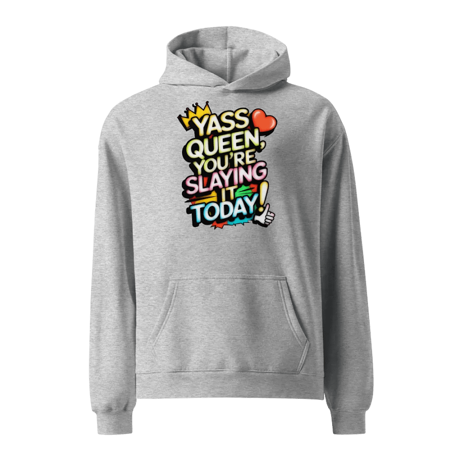 Yass Queen You're Slaying It Today! (H003) product image (8)