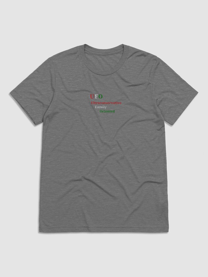 UFO Ultraconservative Family Oriented T-Shirt product image (1)