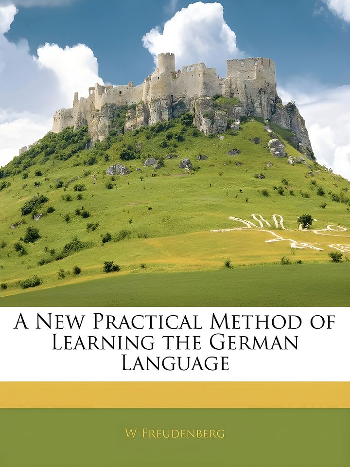 A New Practical Method of Learning the German Language product image (1)