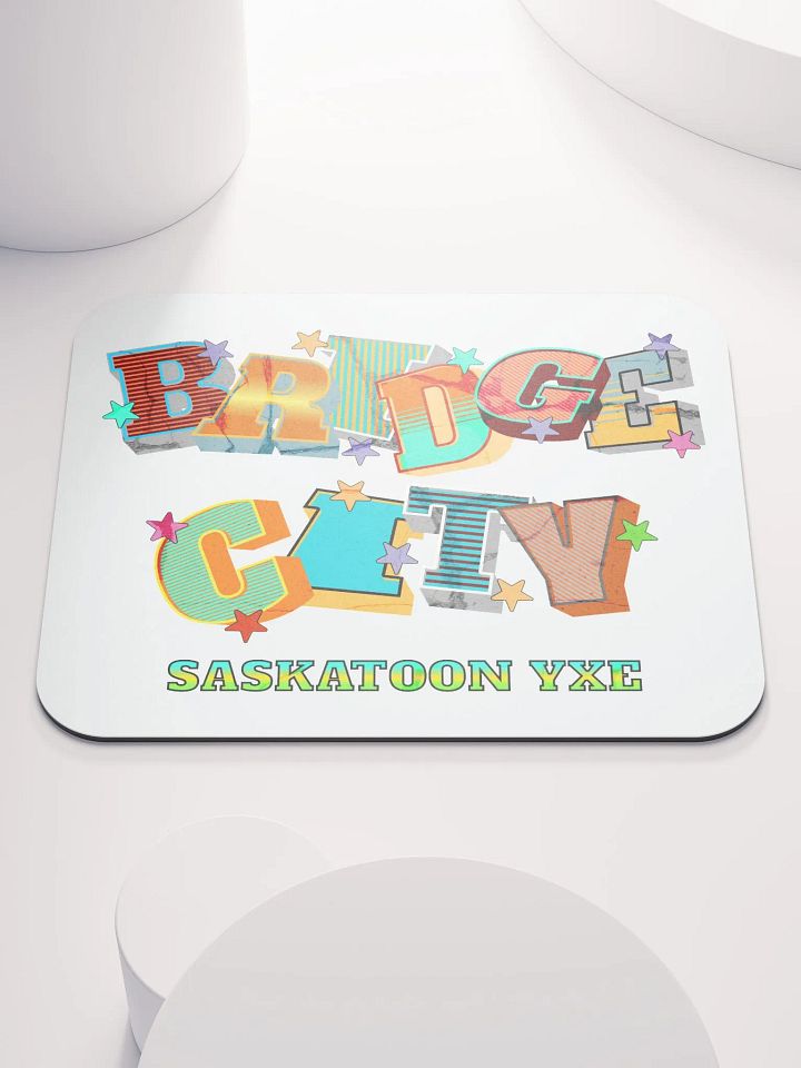 Bridge City Saskatoon Saskatchewan YXE Vibrant Letters Mouse Pad product image (1)