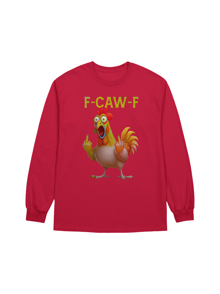 FUNNY ROOSTER LONG SLEEVE SHIRT – BIG ROOSTER GRAPHIC TOP WITH “F-CAW-F” SLOGAN – FARM HUMOR SHIRT, GAG GIFT product image (17)