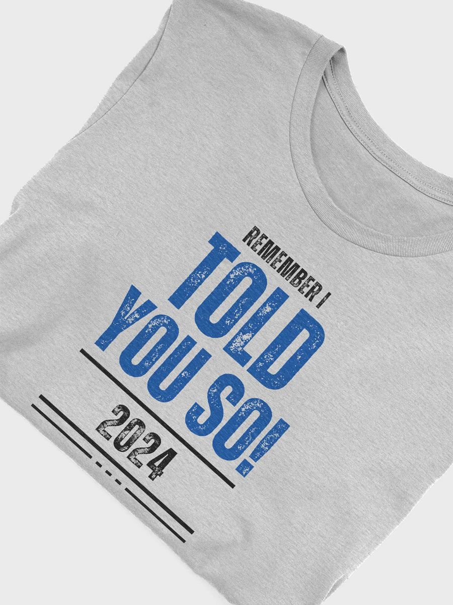 Bold Blue 'TOLD YOU SO!' T-Shirt product image (3)