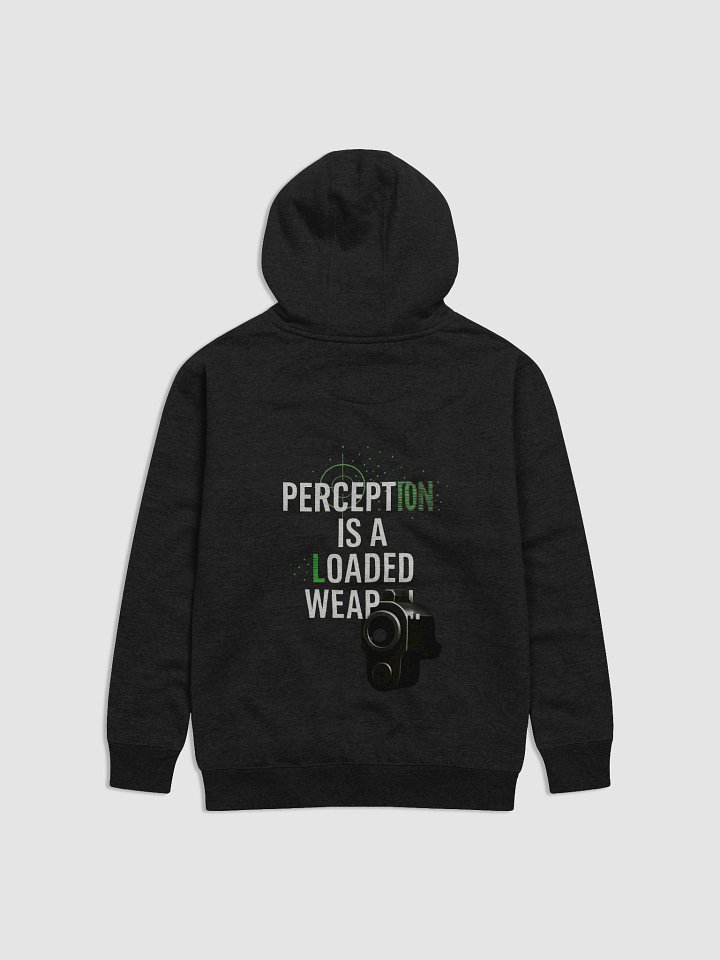 Perception is a loaded Gun Hoodie B product image (14)