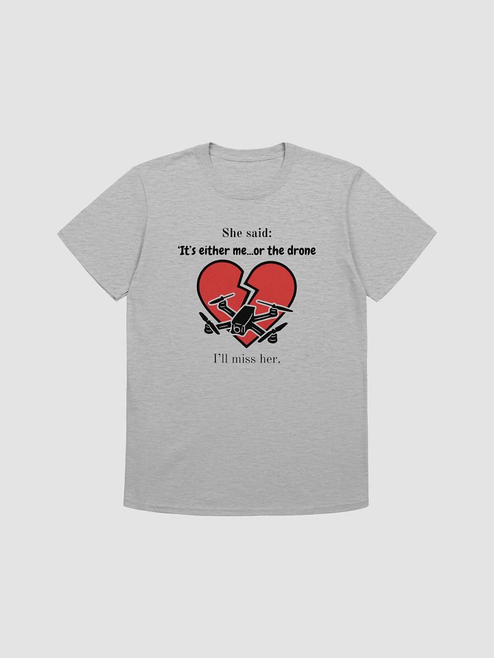 It's Me Or The Drone T-Shirt for FPV Enthusiasts. product image (37)