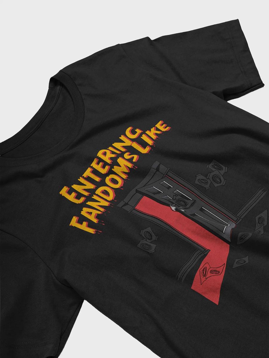 Entering Fandoms Like T-Shirt product image (6)